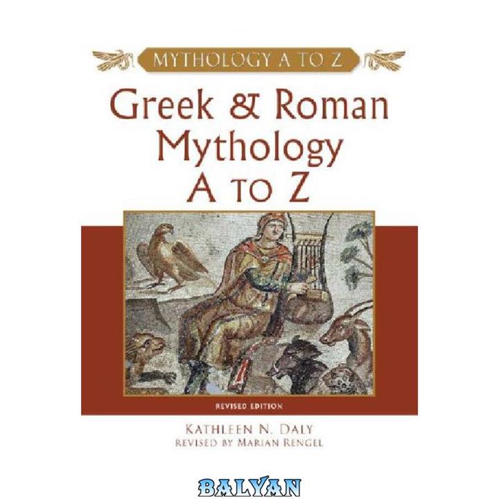 دانلود کتاب Greek and Roman Mythology A to Z